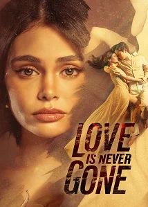 Love is Never Gone 4
