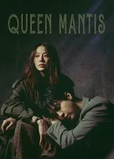 Queen Mantis