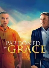Pardoned by Grace